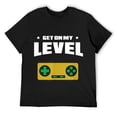 thumbnail image 1 of Mens Gamer Quote Get On My Level T-Shirt Black, 1 of 5