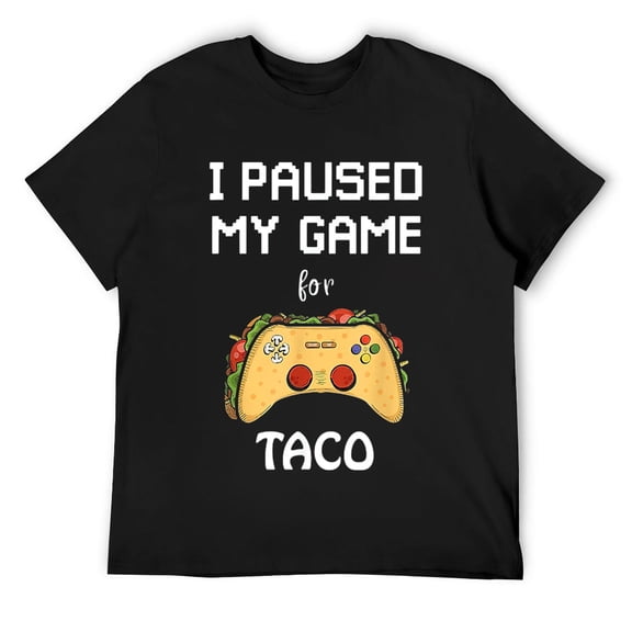 Mens Gaming Funny I Paused My Game for Taco - Gamer Funny Sayings T-Shirt Black
