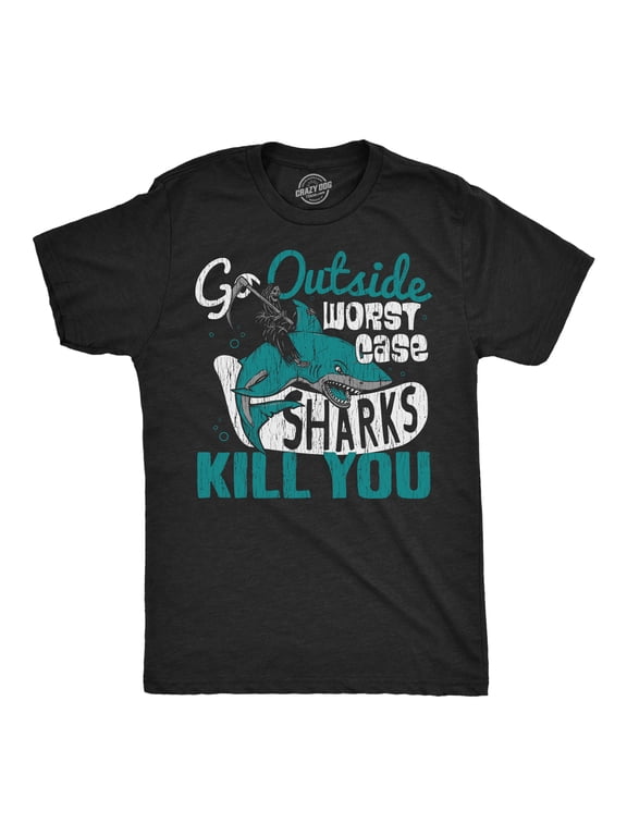 Mens Go Outside Worst Case Sharks Kill You T Shirt Funny Shark Attack Outdoors Joke Tee for Guys Graphic Tees