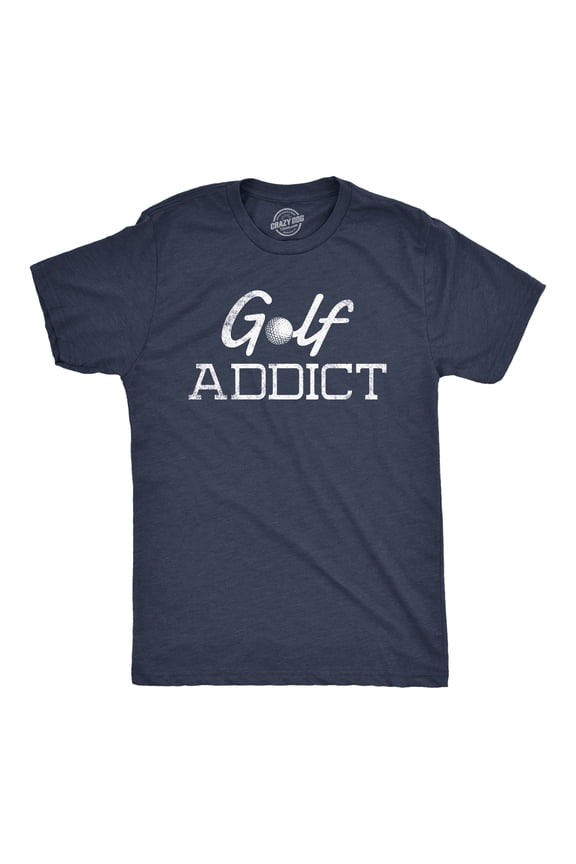 Mens Golf Addict T Shirt Funny Sarcastic Addicted Golfing Lover Graphic Novelty Tee Graphic Tees