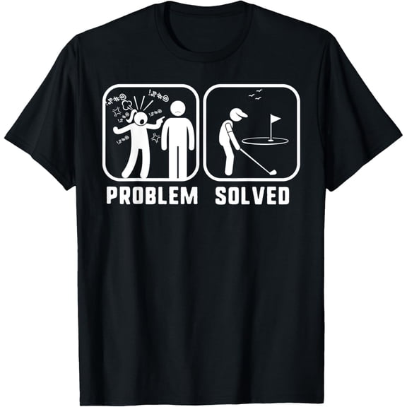 Mens Golf Problem Solved Funny Golfer Gifts T-Shirt