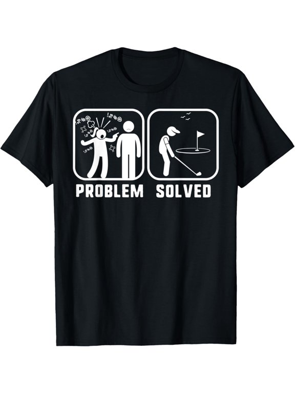 Mens Golf Problem Solved Funny Golfer Gifts T-Shirt