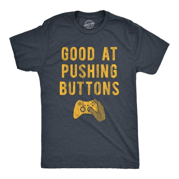 Mens Good At Pushing Buttons T Shirt Funny Video Game Gamer Gift Novelty Tee Graphic Tees