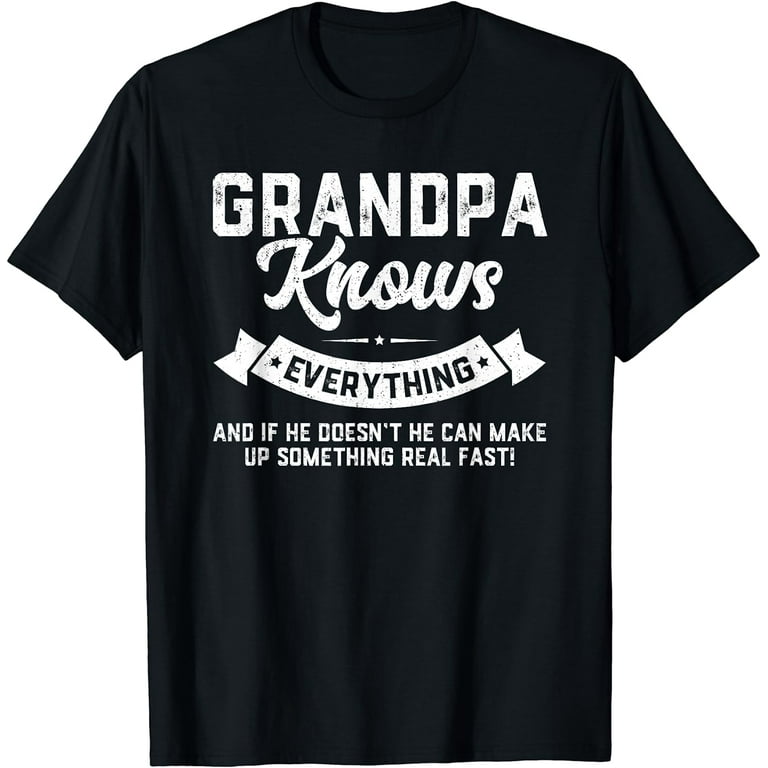 Mens Papa Knows Everything Shirt 60th Gift Funny Father's Day T-Shirt Mens Papa Knows Everything Shirt 60th Gift Funny Father's Day T-Shirt
