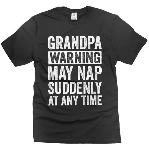 Mens Grandpa Tee Funny Grandpa Tee Grandpa May Nap Shirt Funny Grandfather Gifts Fathers Day Tee (4X-Large Black)