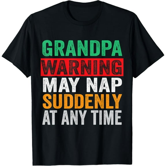 Mens Grandpa Warning May Nap Suddenly At Any Time Vintage T-Shirt