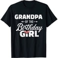 thumbnail image 1 of Mens Grandpa of The Birthday Granddaughter Girl T-Shirt, 1 of 3