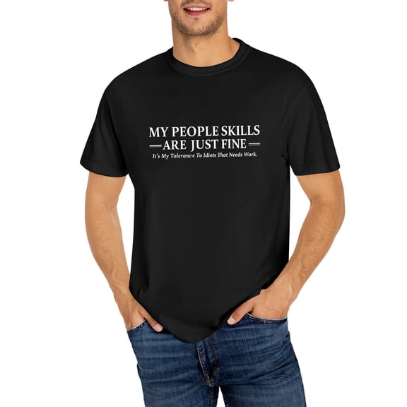 Mens Graphic Tee People Skills Funny T-shirt, My People skills Are Just Fine, PINUO Funny T-Shirt Black, 2XL