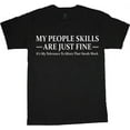 thumbnail image 1 of Mens Graphic Tee People Skills Funny T-shirt, 1 of 1