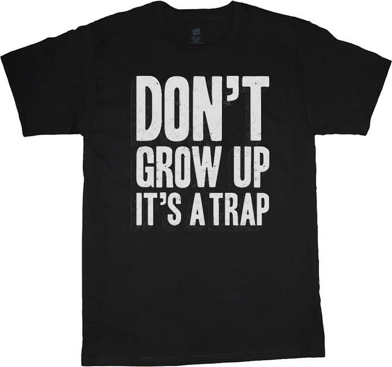 Mens Graphic Tees Don't Grow Up Funny T-shirt - Walmart.com