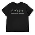 thumbnail image 1 of Mens Grow Positive Thoughts Shirt Flowers Short Sleeve T-Shirt Black Small, 1 of 5