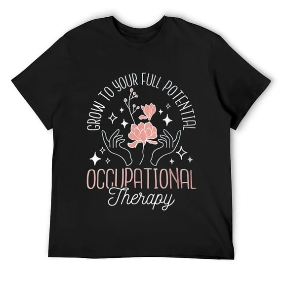 Mens Grow To Your Full Potential - Occupational Therapist OTA T-Shirt Black