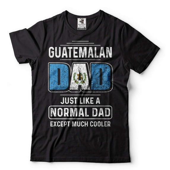 Mens Guatemalan T-shirt Guatemalan Father Gifts Guatemalan Dad Shirt Funny Guatemalan Joke Shirt