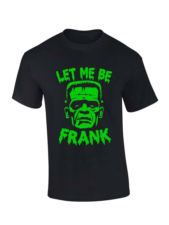 Mens Halloween Tshirt Let Me Be Frank Funny Short Sleeve Halloween T-shirt-Black-xl