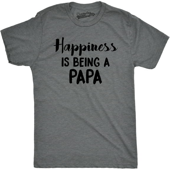 Mens Happiness Is Being a Papa Funny Grandpa Family Relationship T shirt Graphic Tees