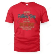 Mens Happy Fathers Day To My Amazing Step Dad Bonus Dad