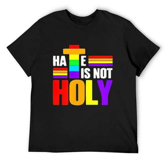 Mens Hate Is Not Holy Lgbtq Stuff Pride Stuff Pride Month T-Shirt Black Small