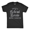 thumbnail image 1 of Mens Having A Weird Uncle Builds Character T Shirt Funny Family Graphic Novelty Tee Graphic Tees, 1 of 9