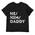 thumbnail image 1 of Mens He Him Daddy Gender Pronouns LGBTQ Pride T Shirt Black, 1 of 5