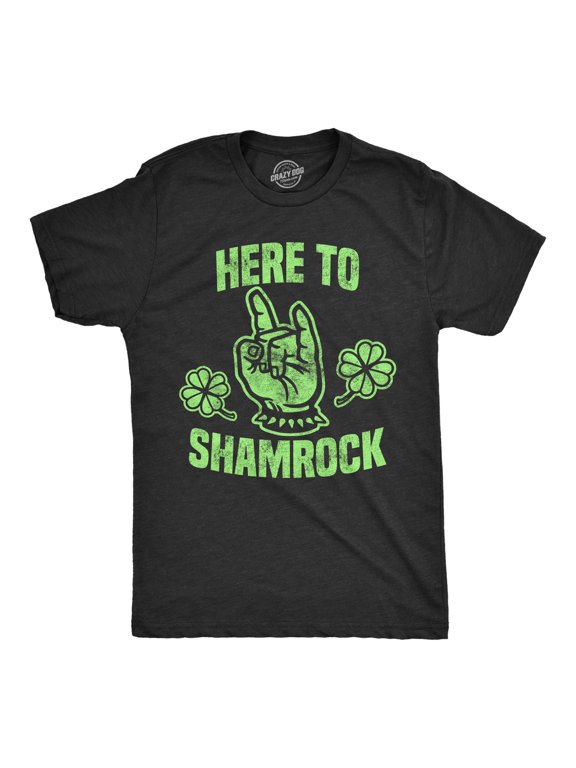 Mens Here to Shamrock T shirt Funny Metal Saint Patricks Day Graphic Novelty Tee Graphic Tees