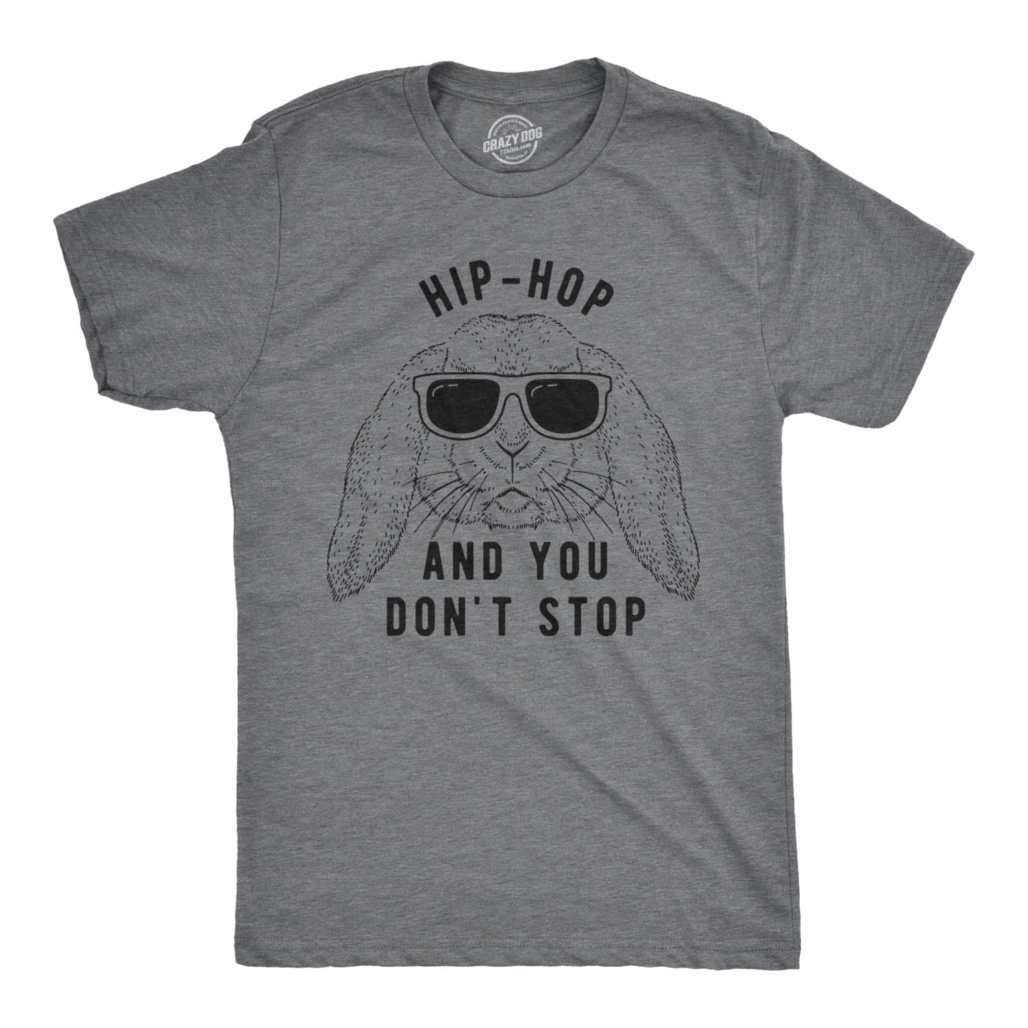 Mens Hip Hop And You Dont Stop T Shirt Funny Easter Gift for Adult ...