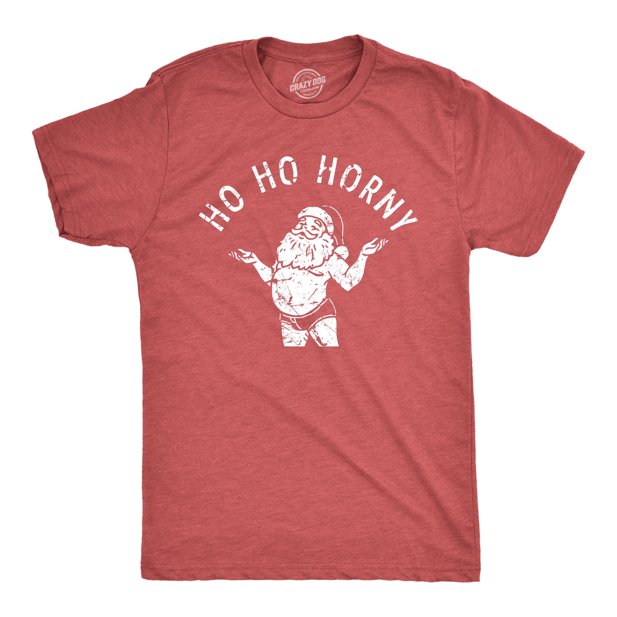 Mens Ho Ho Horny For T Claus Guys - - Graphic Shirtless Shirt Funny S (Heather Tees Sexy Joke Santa Red Tee Naughty HORNY)