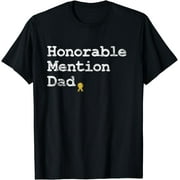Mens Honorable Mention Dad: Funny Father's Day Gag T-Shirt