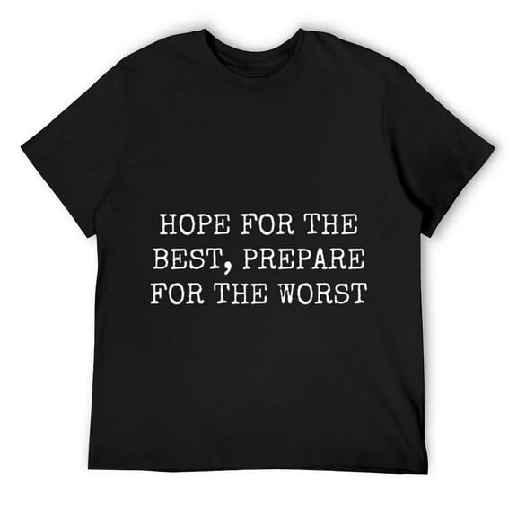 Mens Hope For the Best, Prepare For the Worst T-Shirt Black