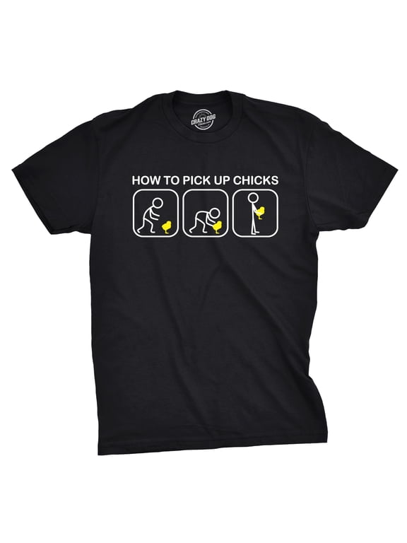 Mens How to Pick Up Chicks Funny T Shirt Easter Gift Graphic Tee Sarcastic Novelty Top Humor Tees Graphic Tees