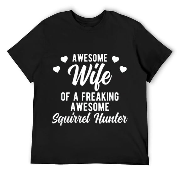 Mens Hunting Husband Phrase Apparel For Squirrel Hunter Wife T-Shirt Black