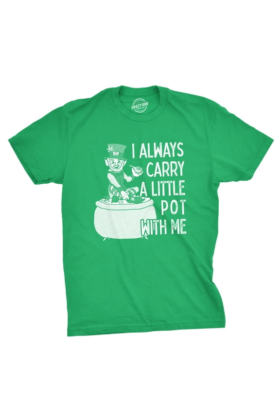 Mens I Always Carry A Little Pot With Me T Shirt Funny Saint Patricks Day Tee Graphic Tees