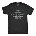 thumbnail image 1 of Mens I Can Explain It to You, But I Can't Understand It for You T Shirt Funny Sarcastic Tee Graphic Tees, 1 of 9
