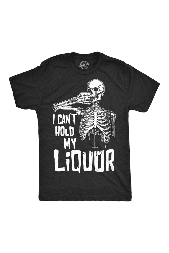 Mens I Cant Hold My Liquor T Shirt Funny Halloween Skeleton Drinking Tee for Guys Graphic Tees