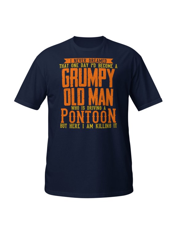 Mens I'D Become A Grumpy Old Man Who Is Driving A Pontoon Art T-Shirt (Navy, XL)