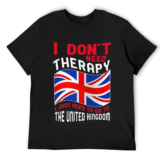 Mens I Don't Need Therapy I Just Need To Go To The United Kingdom T-Shirt Black