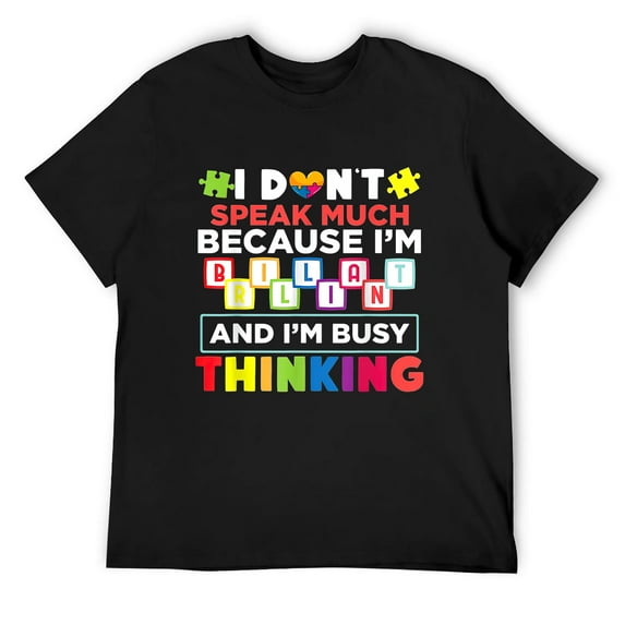 Mens I Dont Speak Much Brilliant Gift Autism Autistic Girls Girls T-Shirt Black 3X-Large