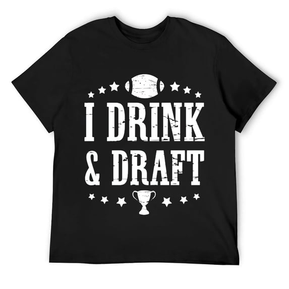 Mens I Drink And Draft - Fantasy Football Party Game Day Quote Short Sleeve T-Shirt Black