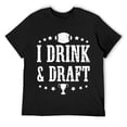 thumbnail image 1 of Mens I Drink And Draft - Fantasy Football Party Game Day Quote Sweatshirt Black, 1 of 5