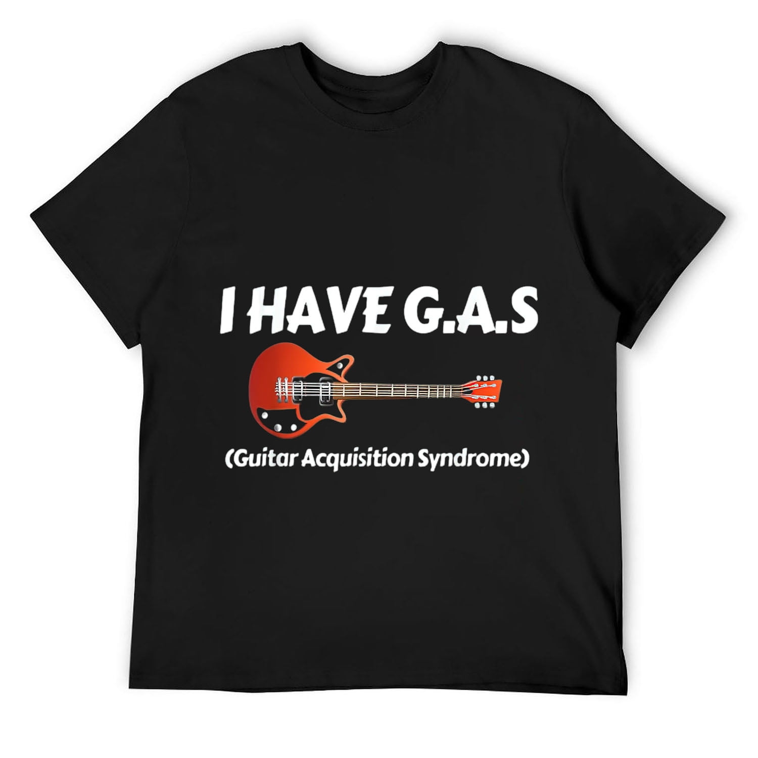 I Have Gas Guitar Player Collector Musician Funny T-Shirt I Have Gas Guitar Player Collector Musician Funny T-Shirt