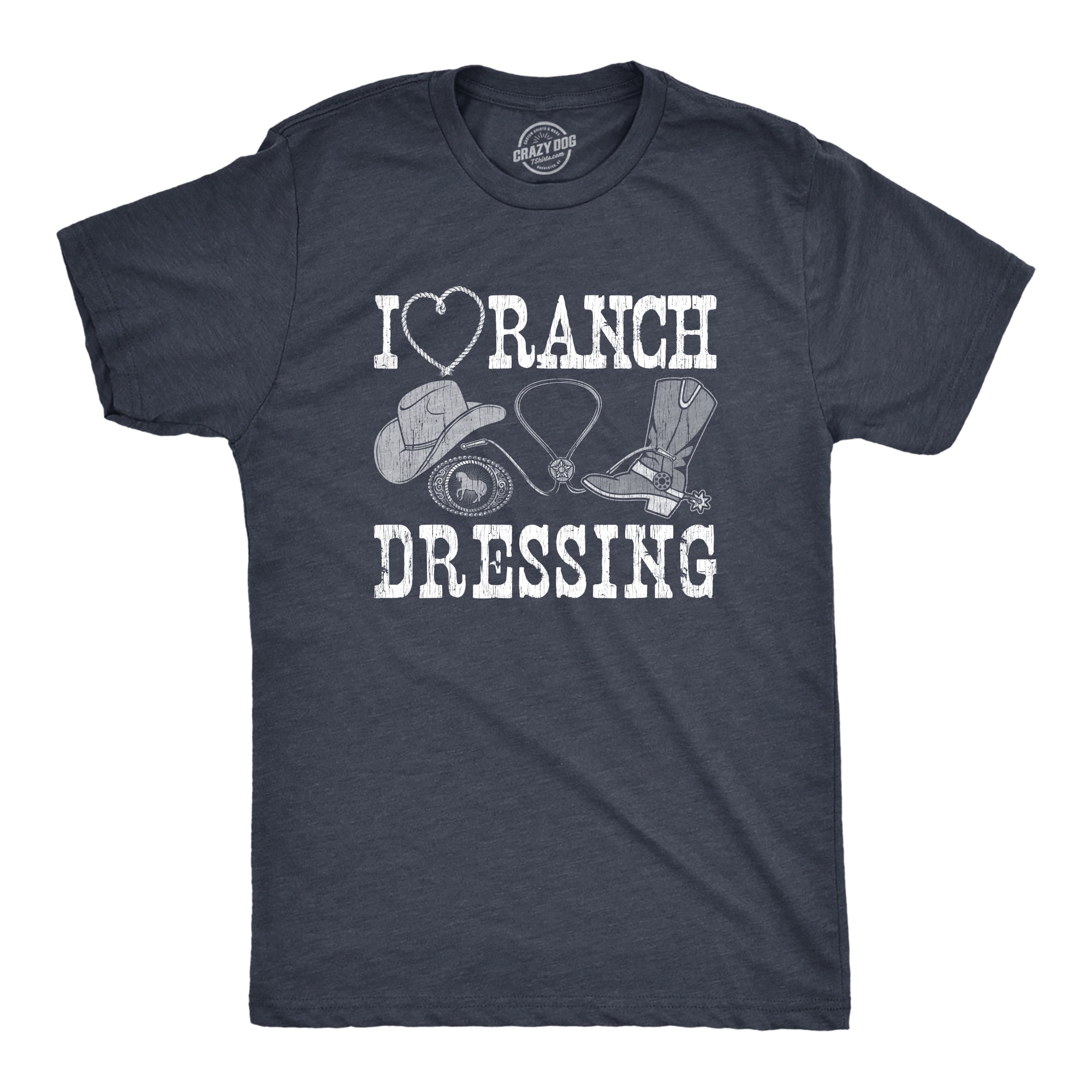 Mens I Heart Ranch Dressing T Shirt Funny Western Cowboy Attire Joke