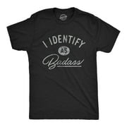 Mens I Identify As Badass Tshirt Funny Cool Awesome Graphic Novelty Tee Graphic Tees