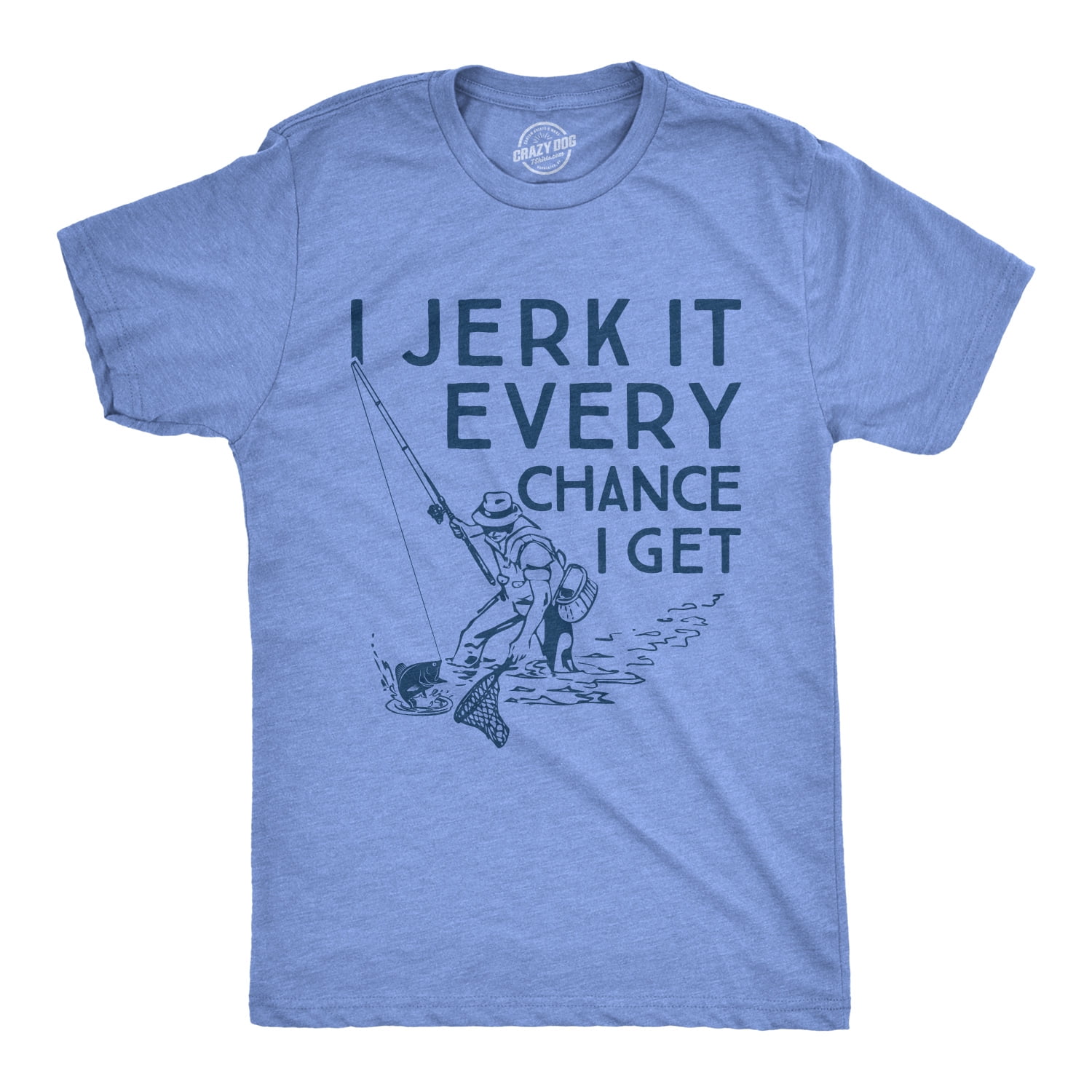 Fishing Shirt, I Jerk It Every Chance I Get Fishing Shirt, I Jerk It Every Chance I Get