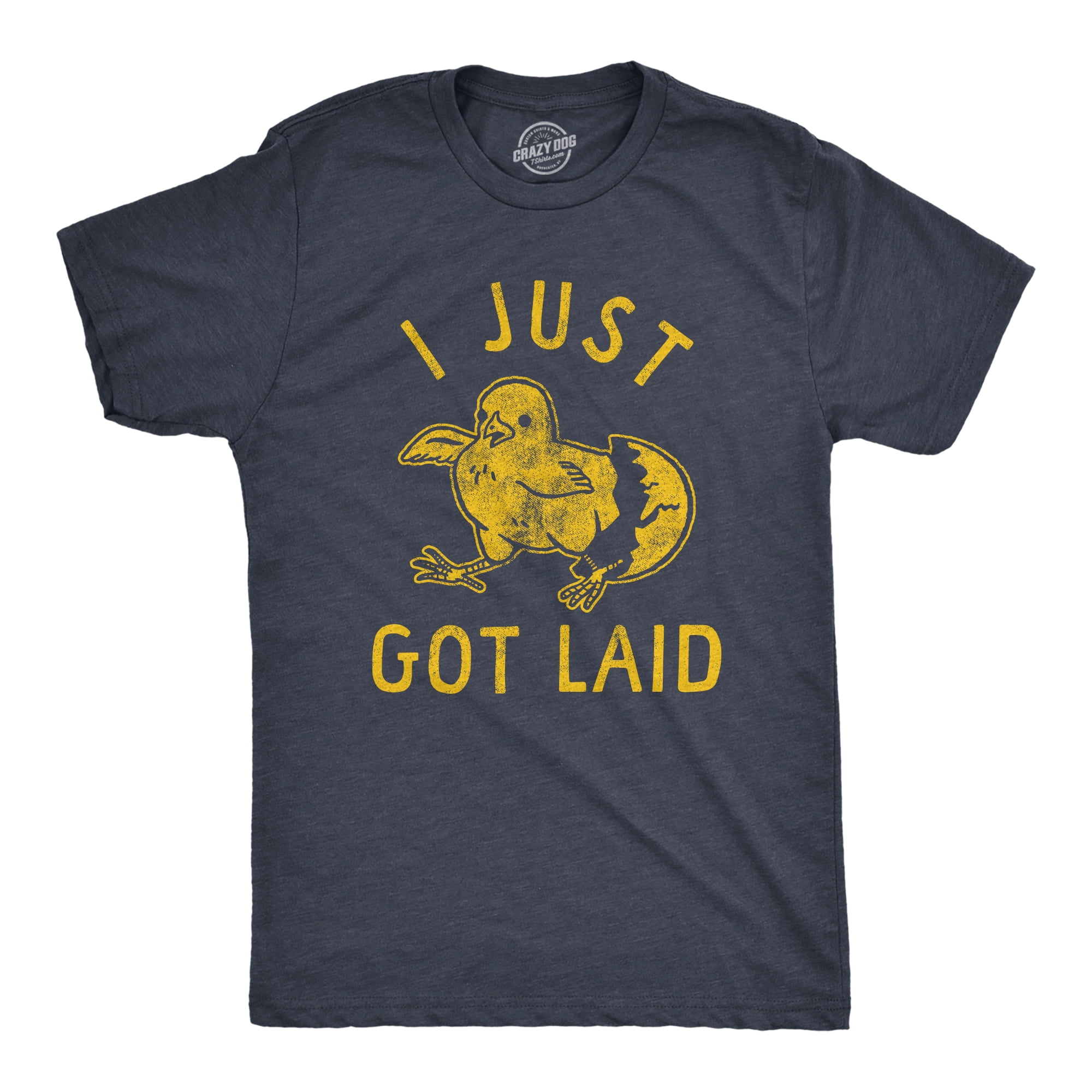 Mens I Just Got Laid T Shirt Funny Chicken Egg Baby Chick Joke Tee For
