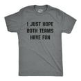 thumbnail image 1 of Mens I Just Hope Both Teams Have Fun T Shirt Funny Football Baseball Tee Graphic Tees, 1 of 9