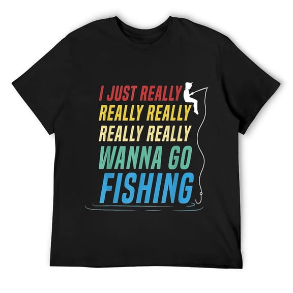 Mens I Just Really Wanna Go Fishing Funny Angler Fishing T-Shirt Black
