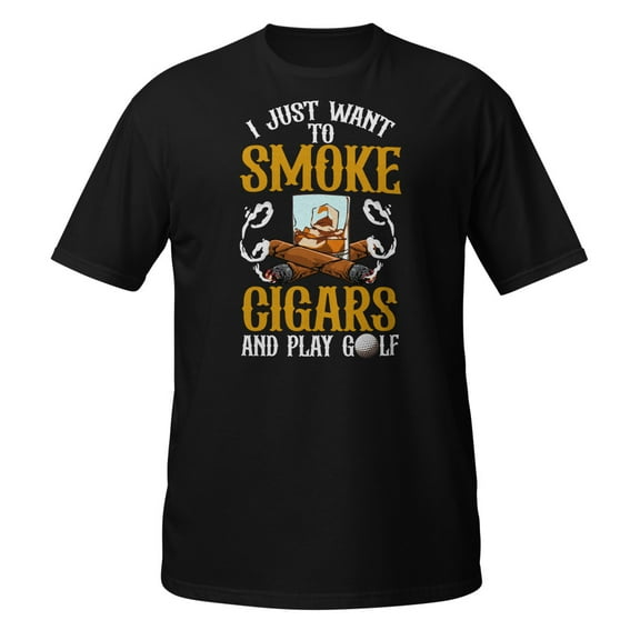 Mens I Just Want to Smoke Cigars And Play Golf Funny Dad Father T-Shirt (Black, S)