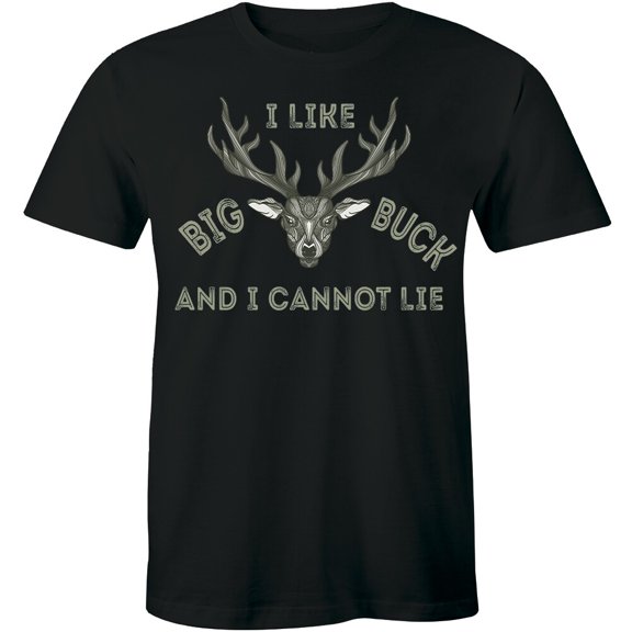 Mens I Like Big Bucks And I Cannot Lie Deer Hunting T Shirts For Men All Size S-5Xl