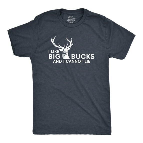 Mens I Like Big Bucks and I Cannot Lie Funny Deer Hunting Humor T shirts for Men Graphic Tees