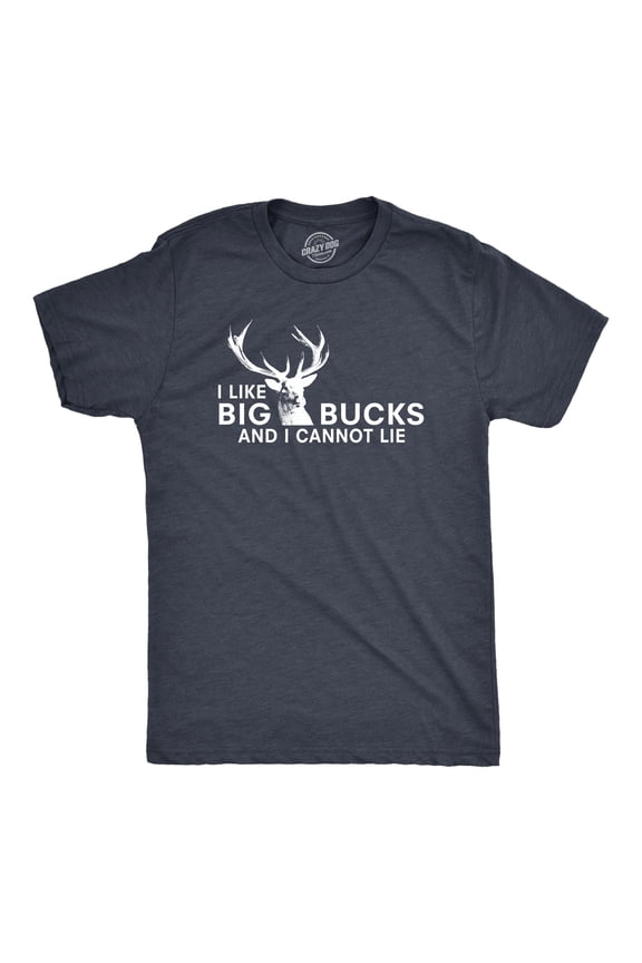 Mens I Like Big Bucks and I Cannot Lie Funny Deer Hunting Humor T shirts for Men Graphic Tees