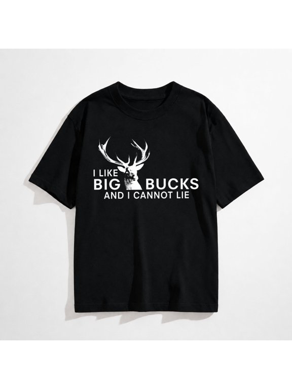 Mens I Like Big Bucks and I Cannot Lie T Shirt Funny Hunting Tee